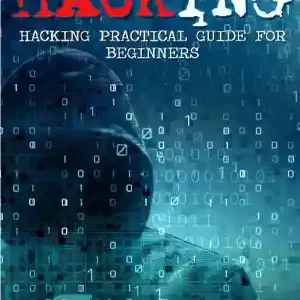 دانلود کتاب Hacking Hacking Practical Guide for Beginners (Hacking With Python) – راهنمای عملی هک هک برای مبتدیان (هک با...