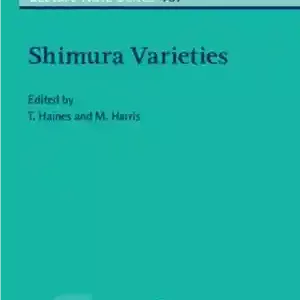 دانلود کتاب Shimura Varieties (London Mathematical Society Lecture Note Series, Band 457) – انواع شیمورا (مجموعه یادداشت های سخنرانی انجمن...