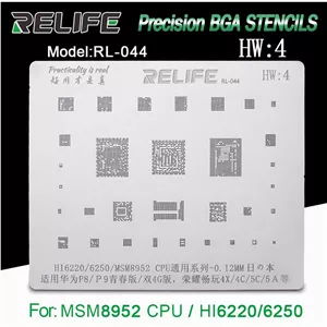 قیمت و خرید شابلون آی سی RELIFE RL-044 HW4 HI6220/6250/MSM8952 CPU BGA stencil/0.12MM