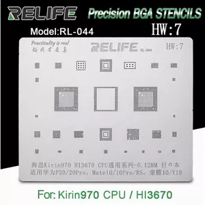 قیمت و خرید شابلون آی سی RELIFE RL 044 HW7 Kirin970 HI3670 CPU BGA stencil 0.12MM