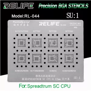 قیمت و خرید شابلون آی سی RELIFE RL-044 SU1 SPREADTRUM CPU BGA stencils /0.12MM