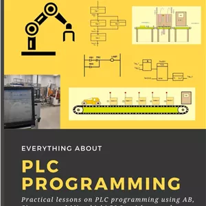 آموزش جامع برنامه نویسی PLC: درس های عملی در مورد PLC های Allen-Bradley، Siemens و Mitsubishi با مثال های واقعی (اتوماسیون صنعتی) - انتشار مستقل