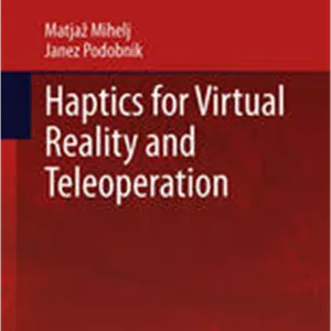 Haptics for Virtual Reality and Teleoperation