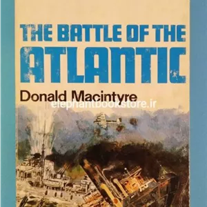 The Battle Of The Atlantic