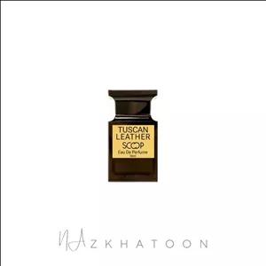 عطر 30میل اسکوپ رایحه تام فورد توسکان لدر | Scoop Tom Ford Tuscan Leather Eau de Parfum