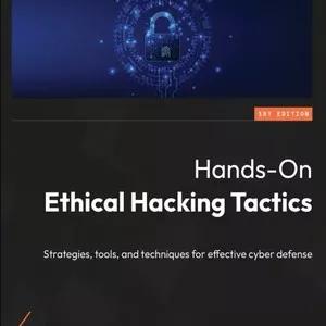 دانلود کتاب Hands On Ethical Hacking Tactics Strategies, tools, and techniques