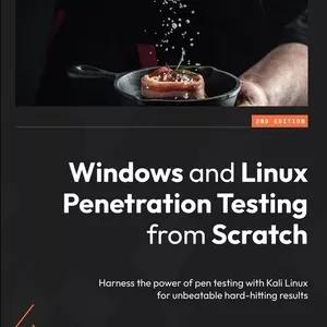 دانلود کتاب Windows and Linux Penetration Testing from Scratch Harness the power
