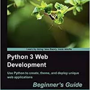 خرید اینترنتی کتاب Python 3 Web Development اثر Michel Anders انتشارات Packt Publishing