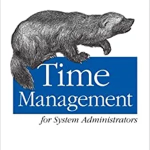 کتاب Time Management for System Administrators: Stop Working Late and Start Working Smart