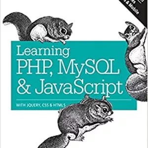 کتاب Learning PHP, MySQL & JavaScript: With jQuery, CSS & HTML5 (Learning PHP, MYSQL, Javascript, CSS & HTML5) 5th Edition