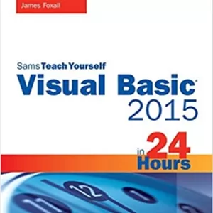 کتاب Visual Basic 2015 in 24 Hours, Sams Teach Yourself