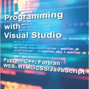 کتاب Programming with Visual Studio: Fortran & Python & C