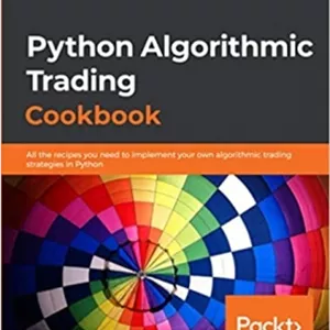 کتاب Python Algorithmic Trading Cookbook: All the recipes you need to implement your own algorithmic trading strategies in Python