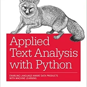 کتاب Applied Text Analysis with Python: Enabling Language-Aware Data Products with Machine Learning 1st Edition