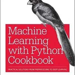 جلد معمولی رنگی_کتاب Machine Learning with Python Cookbook: Practical Solutions from Preprocessing to Deep Learning
