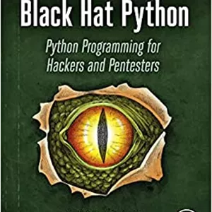 کتاب Black Hat Python, 2nd Edition: Python Programming for Hackers and Pentesters