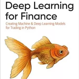 کتاب Deep Learning for Finance: Creating Machine & Deep Learning Models for Trading in Python