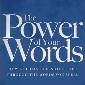 کتاب The Power of Your Words: How God Can Bless Your Life Through the Words You Speak (قدرت کلمات شما: چگونه خدا می‌تواند از طریق کلماتتان زندگی‌تان را برکت دهد) نسخه انگلیسی PDFرابرت موریس (Robert Morris)