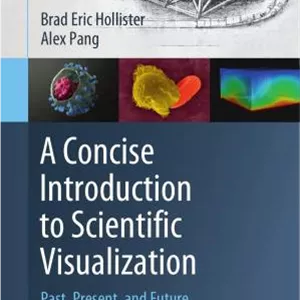 دانلود کتاب A Concise Introduction to Scientific Visualization