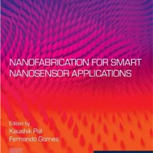 کتاب Nanofabrication for Smart Nanosensor Applications (Micro and Nano Technologies) نسخه کامل