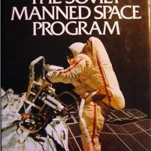 دانلود کتاب The Soviet Manned Space Program – Illustrated Encyclopedia of Russian Cosmonautics 1988