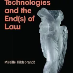 دانلود کتاب  Smart Technologies And The End(s) Of Law: Novel Entanglements Of Law And Technology