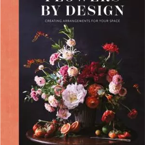 دانلود کتاب Flowers by Design: Creating Arrangements for Your Space