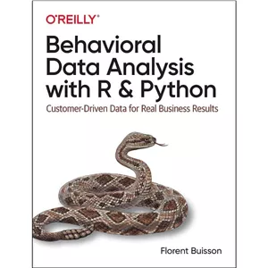 کتاب زبان اصلی Behavioral Data Analysis with R and Python اثر Florent Buisson انتشارات O' Reilly Media