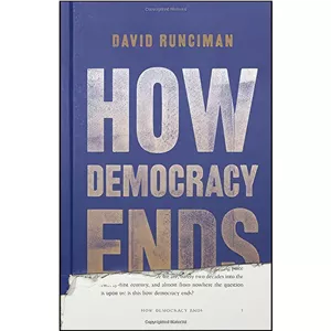 کتاب زبان اصلی How Democracy Ends اثر David Runciman انتشارات Basic Books