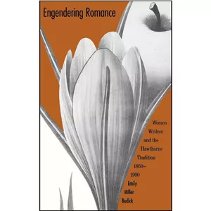 کتاب زبان اصلی Engendering Romance اثر E. Miller Budick انتشارات Yale University Press