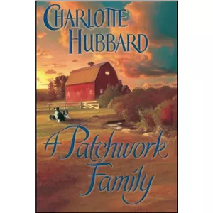 کتاب زبان اصلی A Patchwork Family  اثر Charlotte Hubbard انتشارات Montlake Romance