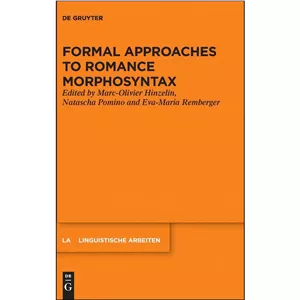 کتاب Formal Approaches to Romance Morphosyntax اثر جمعی از نویسندگان انتشارات De Gruyter - با بهترین کیفیت