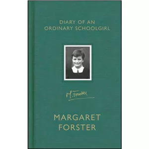 کتاب زبان اصلی Diary of an Ordinary Schoolgirl اثر Margaret Forster انتشارات Chatto & Windus