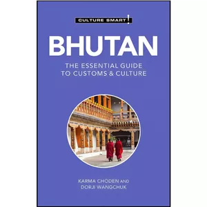 کتاب زبان اصلی Bhutan - Culture Smart اثر جمعی از نویسندگان انتشارات Kuperard