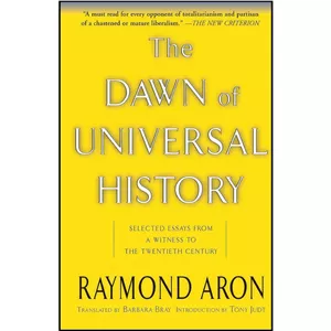 کتاب The Dawn Of Universal History اثر Raymond Aron انتشارات تازه ها  - با بهترین کیفیت