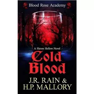 کتاب Cold Blood (Blood Rose Academy, 3) اثر J. R. Rain and H. P. Mallory انتشارات بله
