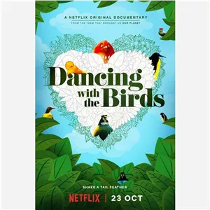 فیلم مستند رقص با پرندگان - Dancing with the Birds 2019