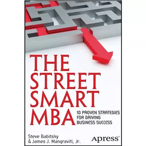 کتاب The Street Smart MBA اثر جمعی از نویسندگان انتشارات Apress - با بهترین کیفیت