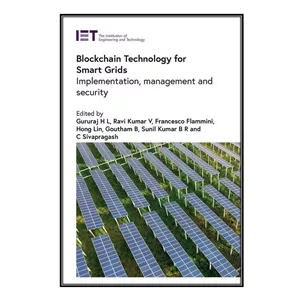 کتاب Blockchain Technology for Smart Grids اثر جمعی از نویسندگان انتشارات مؤلفین طلایی