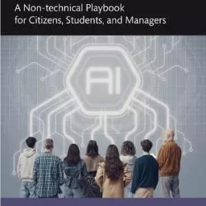 کتاب AI for the Ordinary: A Non-technical Playbook for Citizens, Students, and Managers