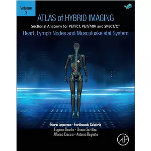 کتاب Atlas of Hybrid Imaging Sectional Anatomy for PETCT, PETMRI and SPECTCT Vol. 3 اثر جمعی از نویسندگان انتشارات بله
