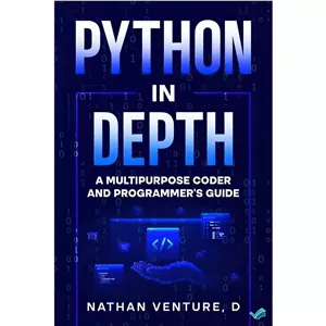 کتاب Python in Depth اثر Nathan Venture D انتشارات بله