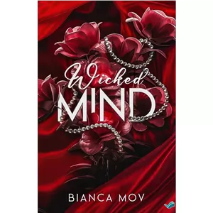 کتاب Wicked Mind A Forbidden Dads Best Friend Romance (Wicked Book 1) اثر Bianca Mov انتشارات بله