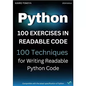کتاب Python Readable Code 100 Knock 100 Techniques for Writing Readable Code in Python اثر جمعی از نویسندگان انتشارات...