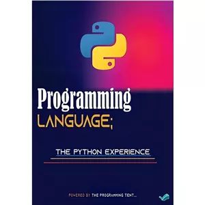 کتاب Programming Language The Python Experience اثر The Programming Tent انتشارات بله