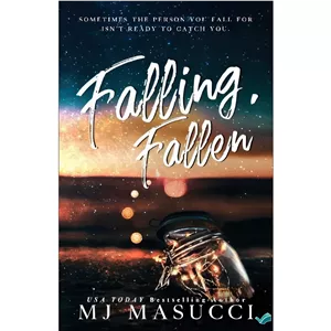 کتاب Falling, Fallen A New Adult Steamy Romance اثر MJ Masucci انتشارات بله