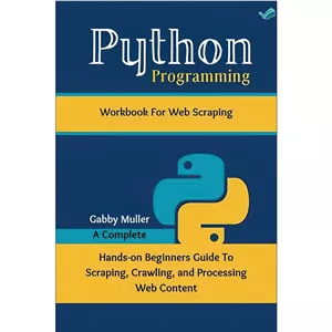 کتاب Python Programming Workbook for Web Scraping اثر Gabby Muller انتشارات بله