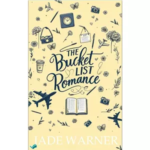 کتاب The Bucket List Romance اثر Warner Jade انتشارات بله