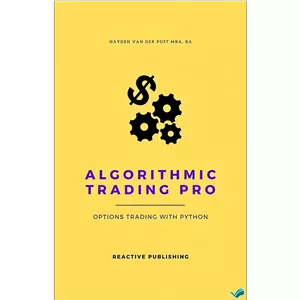 کتاب Algorithmic Trading Pro Options Trading with Python Learn to trade like a snake اثر Van Der Post Hayden انتشارات...