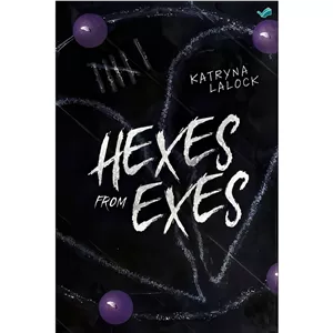 کتاب Hexes From Exes A Demon Romance Story اثر Katryna Lalock انتشارات بله
